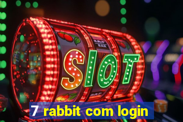 7 rabbit com login